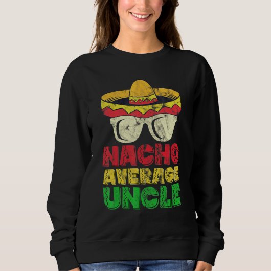 Gewone Oom Niet Mexicaanse Hoed Trui (Voorkant)