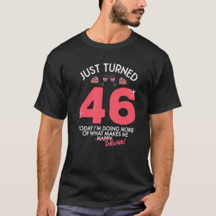 Gewoon 46 wijn Drink 46e verjaardag Drink G T-shirt