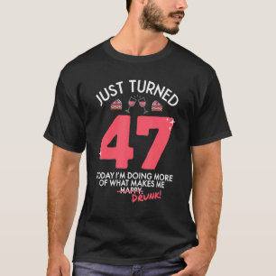 Gewoon 47 wijn Drink 47e verjaardag Drink G T-shirt