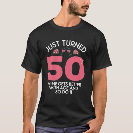 Gewoon 50 wijn beter draaien met 50-jarige leeftij t-shirt (Voorkant)