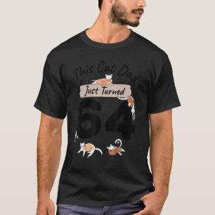 Gewoon 64 kat papa op dag 64th Cat Birthday Ga T-shirt