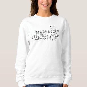 Gewoon ademen Inspirerend Quote Bloemenbloem Paard Trui