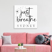 Gewoon ademen paardenbloem aangepaste naam canvas afdruk (Insitu (Woonkamer))