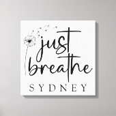 Gewoon ademen paardenbloem aangepaste naam canvas afdruk (Voorkant)