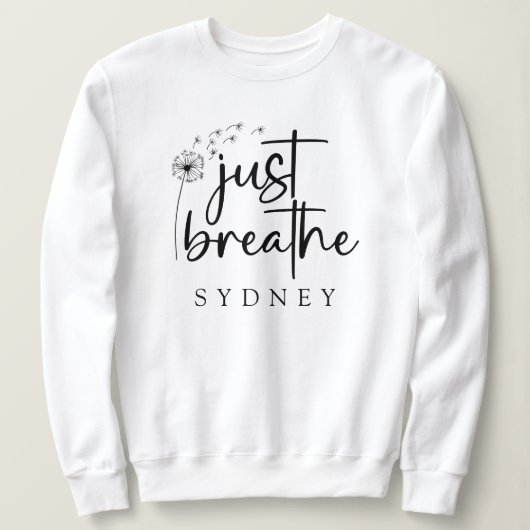 Gewoon ademen paardenbloem aangepaste naam trui (Design voorkant)