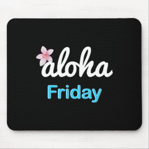 Gewoon aloha vrijdag' Plumeria Hawaiaanse Vakantie Muismat