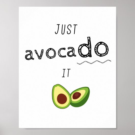 Gewoon AVOCADO het - keto motivatie Poster (Voorkant)