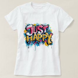 Gewoon blij, Motivatie Quote T-shirt