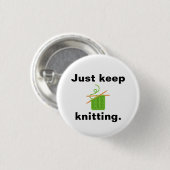 "Gewoon blijven breien" badge Ronde Button 3,2 Cm (Voorkant /achterkant)