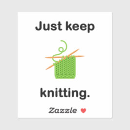 "Gewoon blijven breien." vinyl sticker