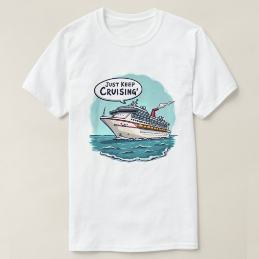 Gewoon blijven cruisen t-shirt (Design voorkant)