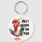 Gewoon Chicken in op jou Sleutelhanger (Voorkant)