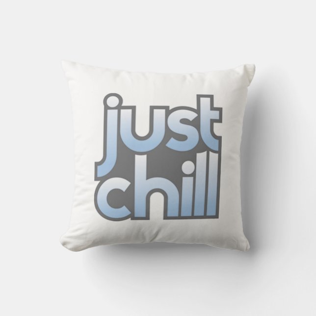 Gewoon Chill 2 Sided Pillow Kussen (Voorkant)