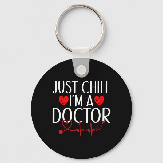 Gewoon chillen, ik ben een dokter sleutelhanger (Voorkant)