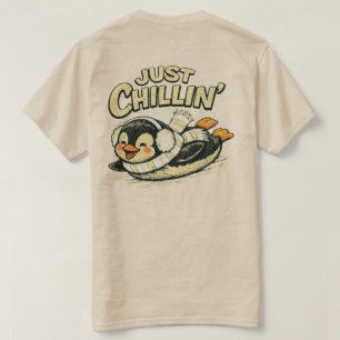 “Gewoon Chillen” Ontspannen Pinguïn ontwerp T-shirt