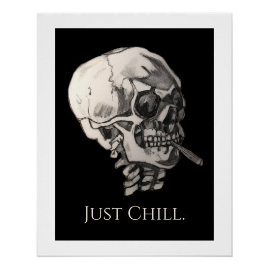 Gewoon Chillen Schedel Perfect Poster (Voorkant)