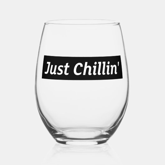 Gewoon Chillen Steelloze Wijn Glas (Voorkant)