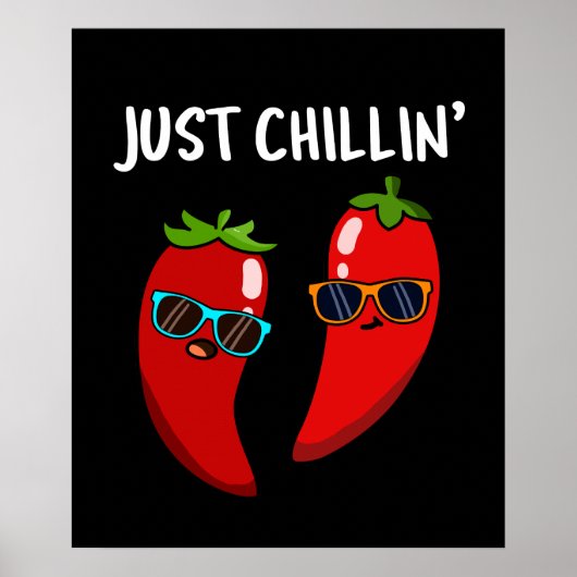 Gewoon Chillin Funny Chili Peppers Pun Dark BG Poster (Voorkant)