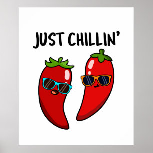 Gewoon Chillin Funny Red Hot Chili Peppers Pun Poster
