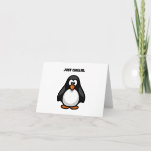 Gewoon Chillin Penguin Funny Hanging Out Cartoon Kaart