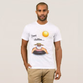 Gewoon chillin... t-shirt (Voorkant volledig)