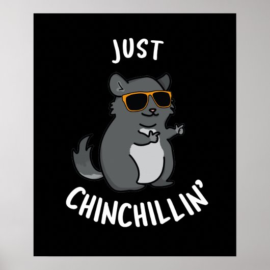 Gewoon Chin-Chillin Funny Chinchilla Pun Dark BG Poster (Voorkant)