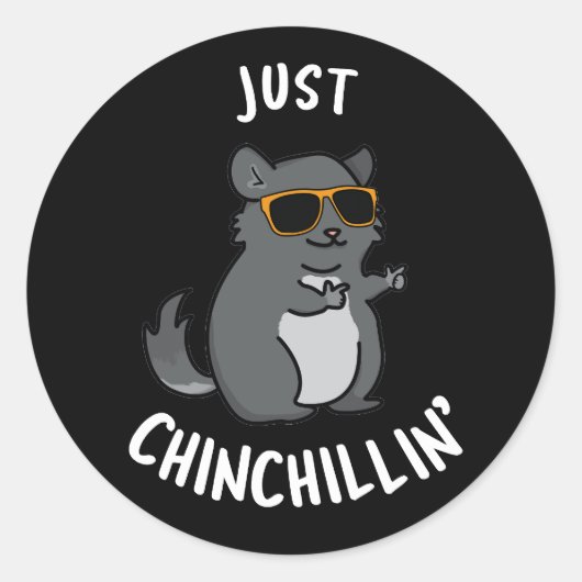 Gewoon Chin-Chillin Funny Chinchilla Pun Dark BG Ronde Sticker (Voorkant)