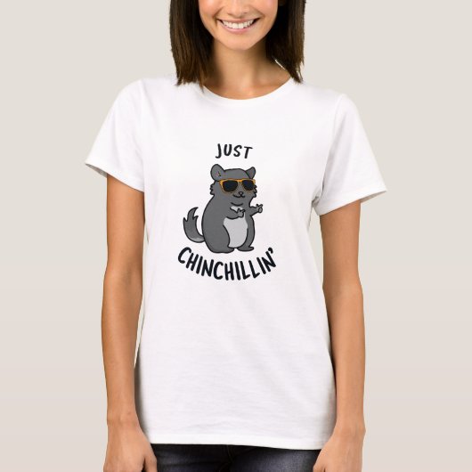 Gewoon Chin-Chillin Funny Chinchilla Pun T-shirt (Voorkant)