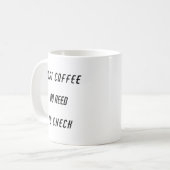 Gewoon Coffee Funny Gezegde Koffiemok (Voorkant links)