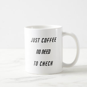 Gewoon Coffee Funny Gezegde Koffiemok
