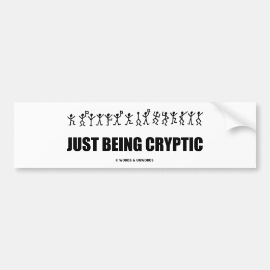 Gewoon cryptisch zijn (cryptografie dansend Mannen Bumpersticker (Voorkant)