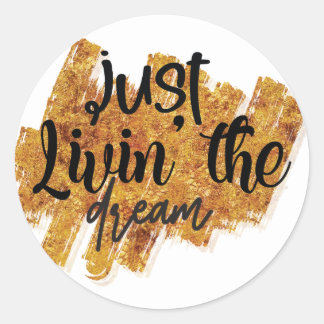 Gewoon de droom beleven ronde sticker
