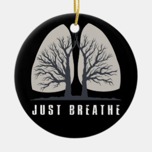 Gewoon de positieve denkkende menselijke Lungs-wet Keramisch Ornament