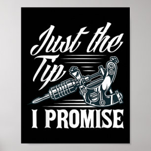Gewoon de tip die ik beloof Grappig Gezegde Tattoo Poster