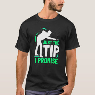 Gewoon de tip die ik Billard Billiard Player Po be T-shirt