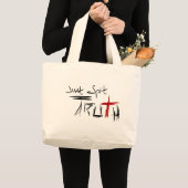 Gewoon de Waarheid spuiten Grote Tote Bag (Voorkant (product))