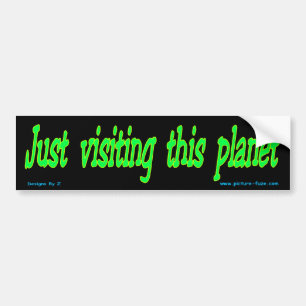 Gewoon deze planeet bezoeken bumpersticker