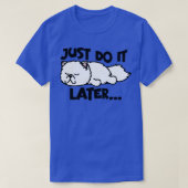 Gewoon doen het later 2 t-shirt (Design voorkant)