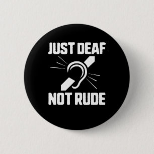 Gewoon Doof Niet Onbeleefd Doof Bewustzijn Gele Li Ronde Button 5,7 Cm