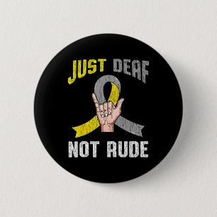 Gewoon Doof Niet Onbeleefd Kleding Bewustzijn Asl Ronde Button 5,7 Cm