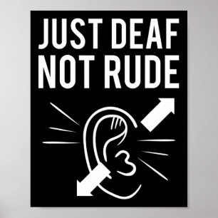 Gewoon Doof Niet Onbeleefd  Poster
