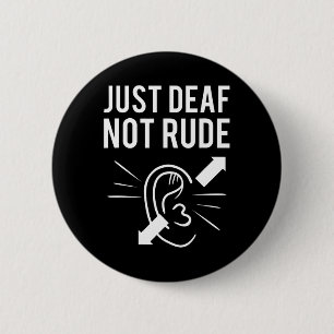 Gewoon DOOF Niet Rude Doofheid Bewustzijn ASL Bewu Ronde Button 5,7 Cm