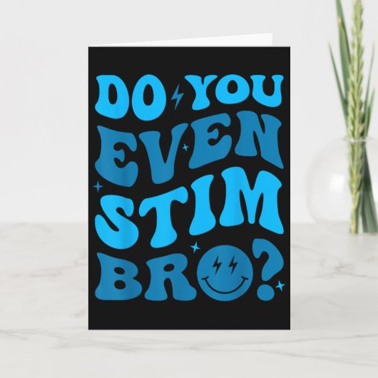 Gewoon Door Stimming Autisme Stim Je Bro Neu Eigen Kaart (Voorkant)