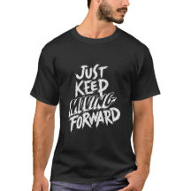 Gewoon doorgaan: Inspirerend Motto T-shirt