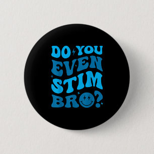 Gewoon Doorgaan Met Stimming Autisme Stim Je Eigen Ronde Button 5,7 Cm