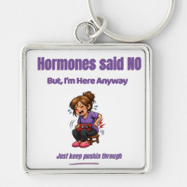 Gewoon Doorgaan – Perimenopauze Humor Sleutelhanger