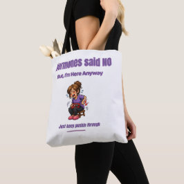 Gewoon Doorgaan – Perimenopauze Humor Tote Bag