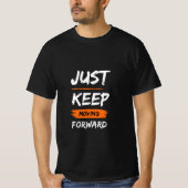 Gewoon doorgaan Quote T-shirt (Voorkant)