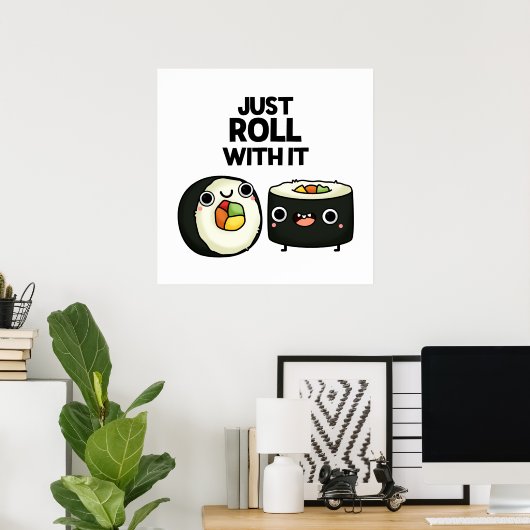 Gewoon doorlopen met het grappige Sushi Roll Pun Poster (Thuiskantoor)
