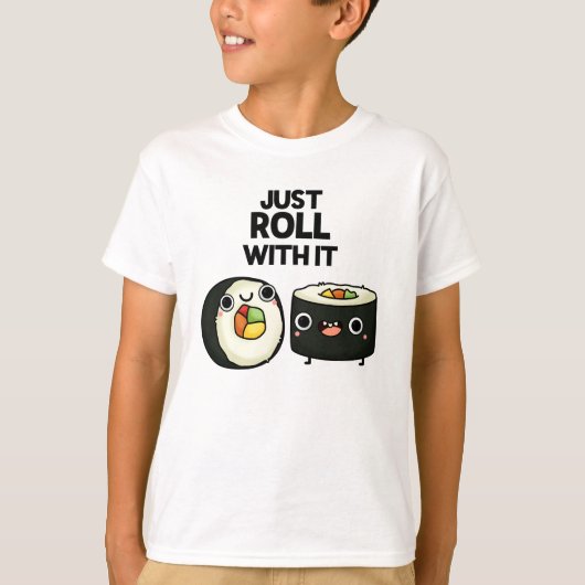 Gewoon doorlopen met het grappige Sushi Roll Pun T-shirt (Voorkant)